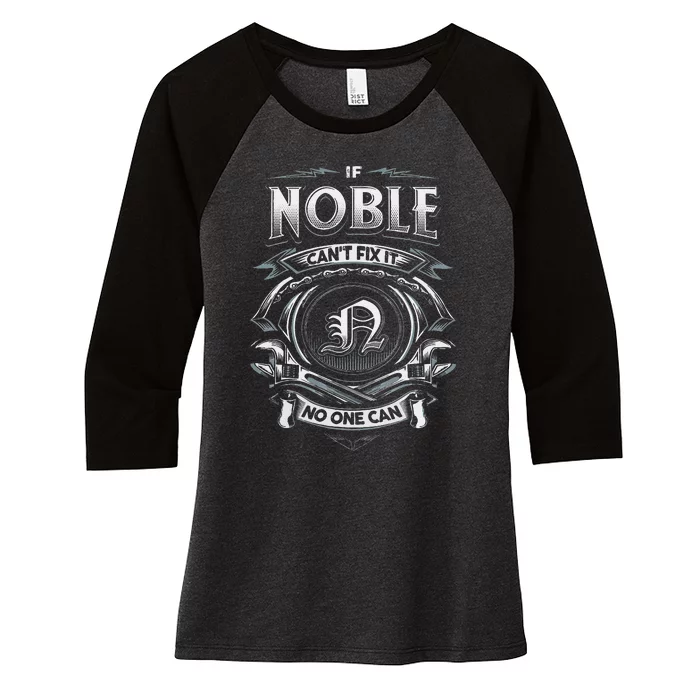 Last Name Noble If Noble CanT Fix It Women's Tri-Blend 3/4-Sleeve Raglan Shirt