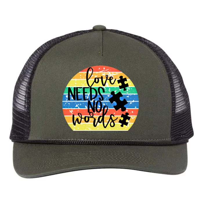 Love Needs No Words Autism Awareness Acceptance Gift Cool Gift Retro Rope Trucker Hat Cap