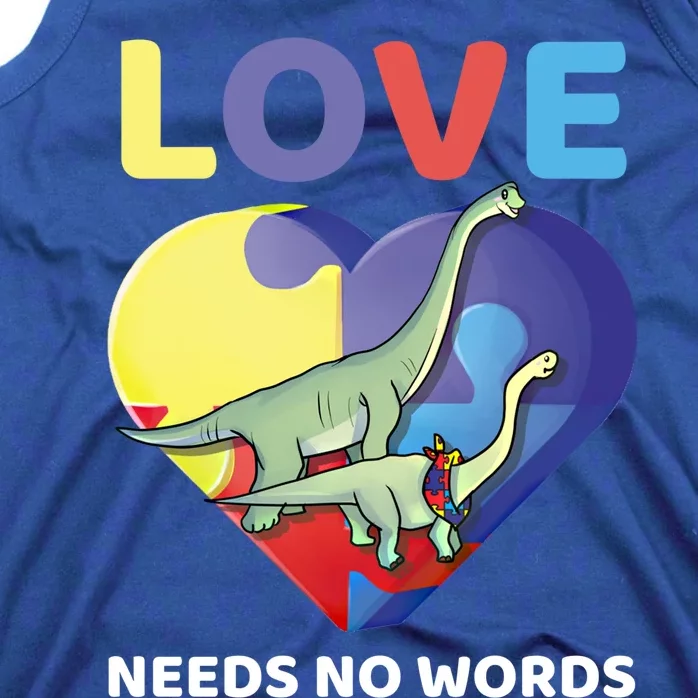 Love Needs No Words Autism Awareness Dinosaur Brontosaurus Funny Gift Tank Top