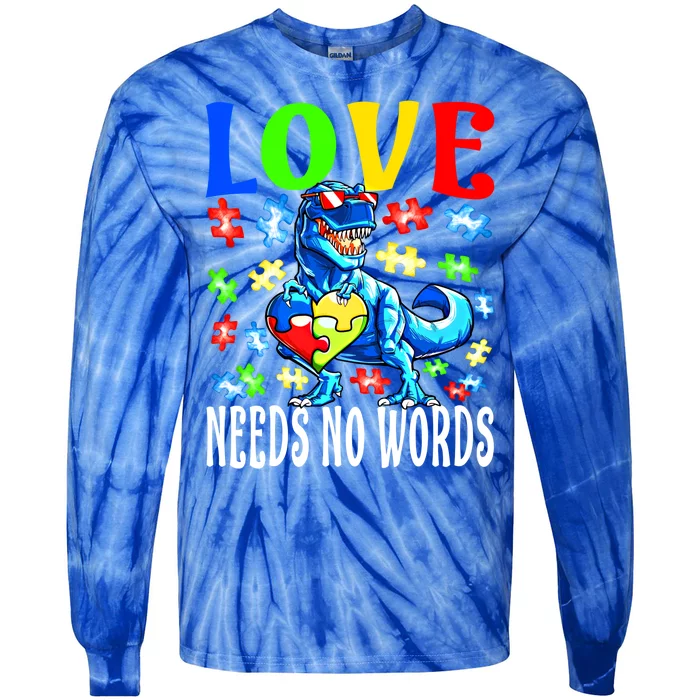 Love Needs No Words Autism Awareness Dinosaur Gift Tie-Dye Long Sleeve Shirt