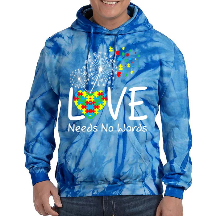 Love Needs No Words Autism Awareness Heart Puzzle Dandelion Gift Tie Dye Hoodie