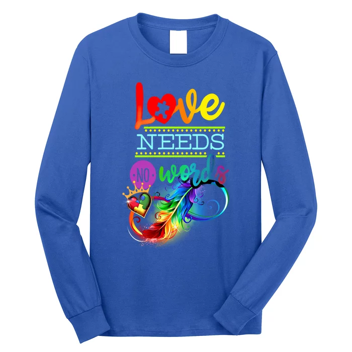 Love Needs No Words Autism Awareness Infinity Rainbow Tee Gift Long Sleeve Shirt