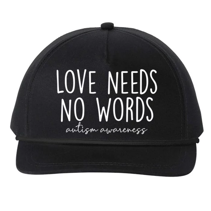 Love Needs No Words Autism Awareness Month Neurodiversity Gift Snapback Five-Panel Rope Hat