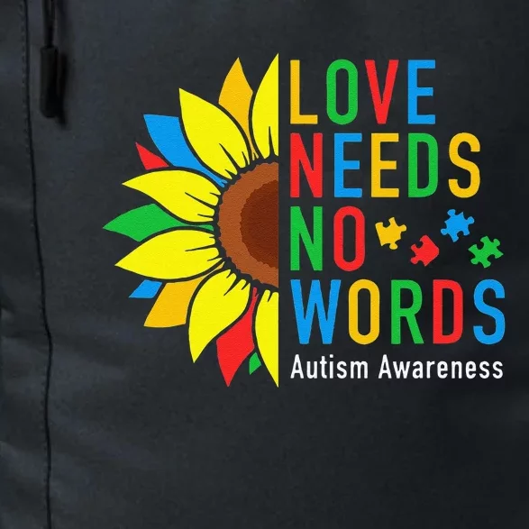 Love Needs No Words Autism Awareness Sunflower Kindness Gift Daily Commute Backpack