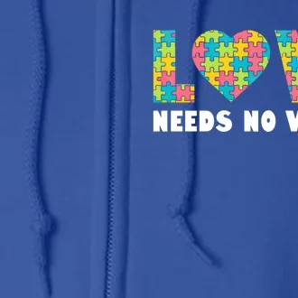 Love Needs No Words Autism Awareness Month Gift Full Zip Hoodie