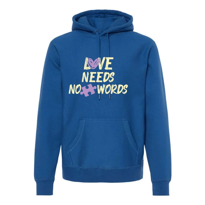 Love Needs No Words Autism Awareness Motivational Cool Gift Premium Hoodie