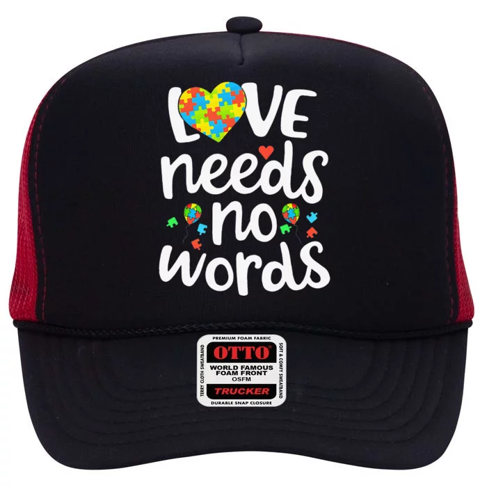 Love Needs No Words Autism Awareness Women High Crown Mesh Trucker Hat