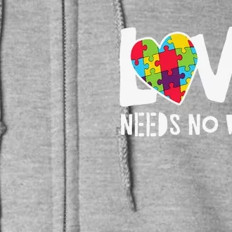 Love Needs No Words Autism Full Zip Hoodie