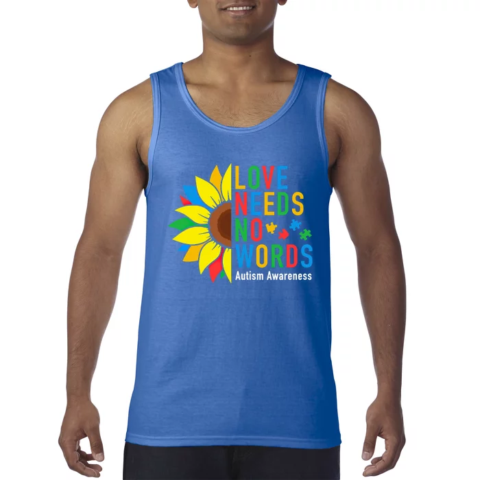 Love Needs No Words Autism Awareness Sunflower Kindness Cool Gift Tank Top