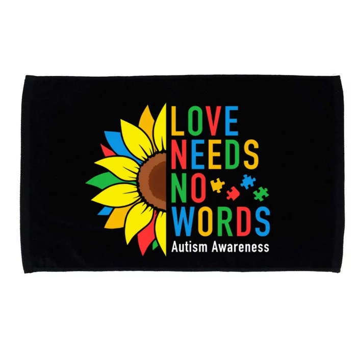 Love Needs No Words Autism Awareness Sunflower Kindness Gift Microfiber Hand Towel