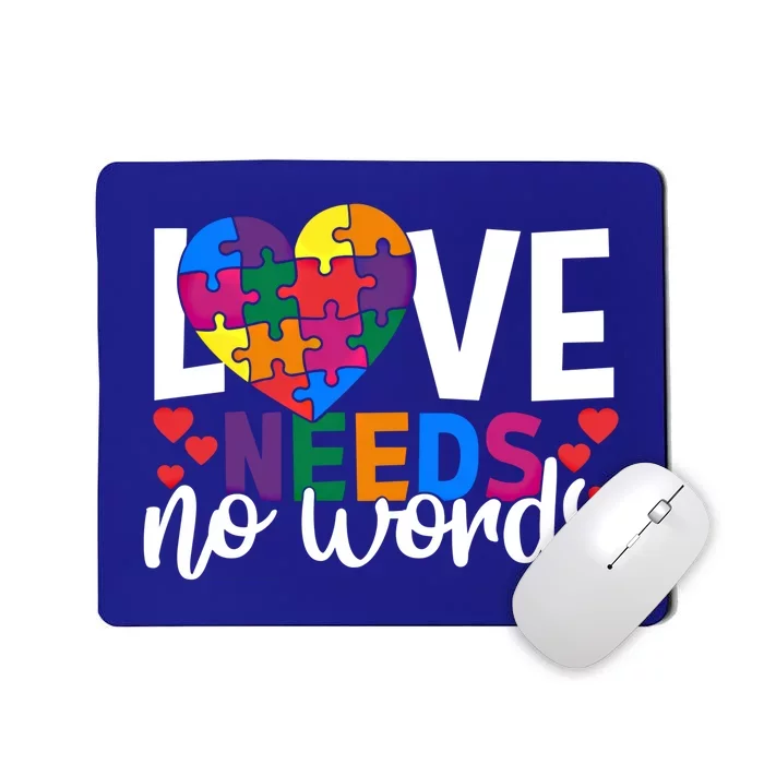 Love Needs No Words Autism Awareness Cool Gift Mousepad