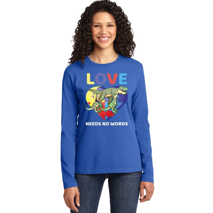 Love Needs No Words Autism Awareness Tfunny Giftrex Dinosaur Gift Meaningful Gif Ladies Long Sleeve Shirt