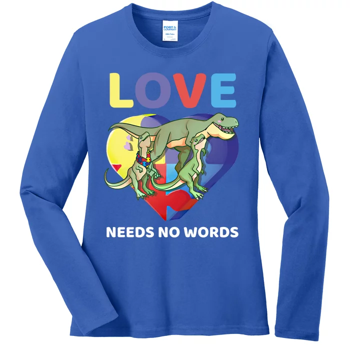 Love Needs No Words Autism Awareness Tfunny Giftrex Dinosaur Gift Meaningful Gif Ladies Long Sleeve Shirt