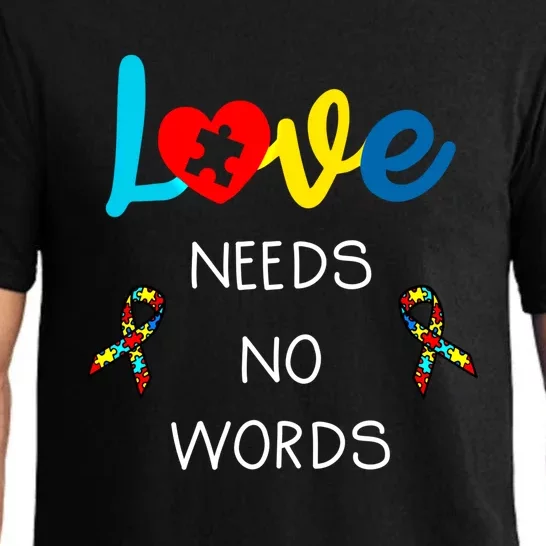 Love Needs No Words Autism Awareness Cool Gift Autism Mom Gift Pajama Set