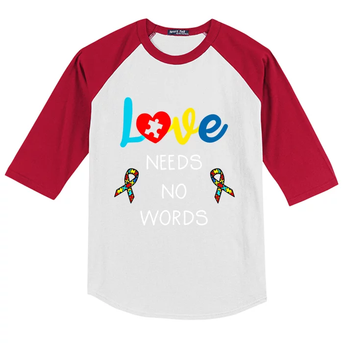 Love Needs No Words Autism Awareness Cool Gift Autism Mom Gift Kids Colorblock Raglan Jersey