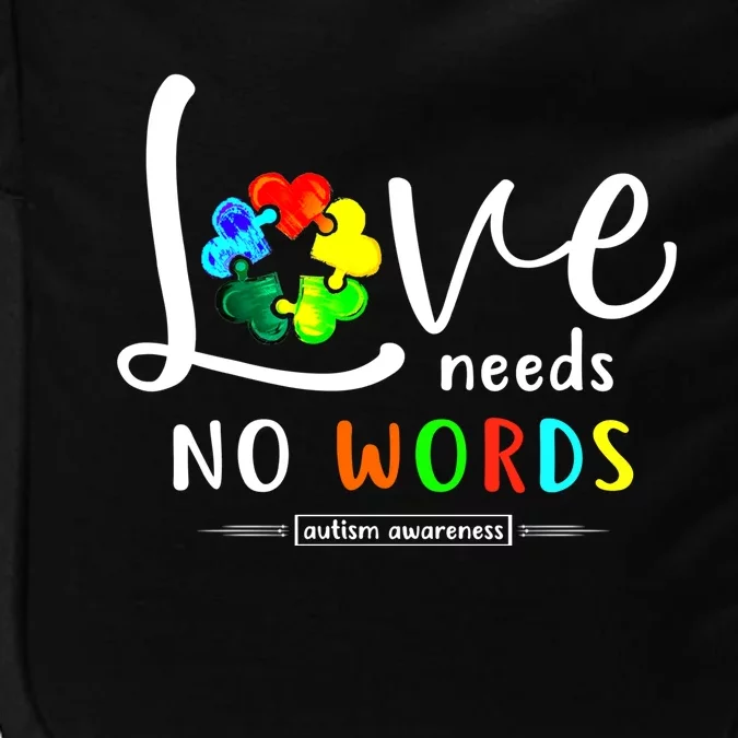 Love Needs No Words Autism Awareness Great Gift Impact Tech Backpack