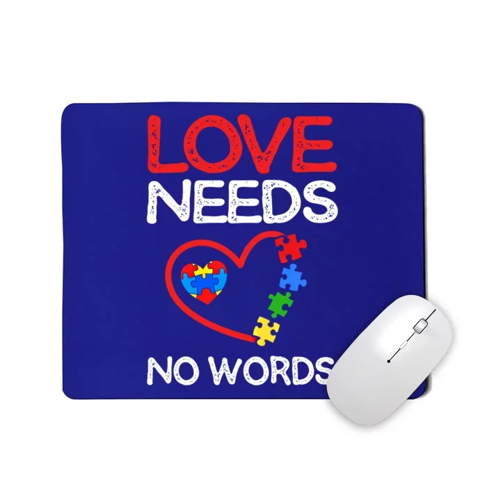 Love Needs No Words Autism Gift Mousepad