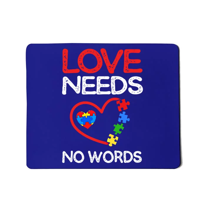 Love Needs No Words Autism Gift Mousepad