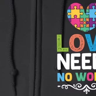 Love Needs No Words Full Zip Hoodie