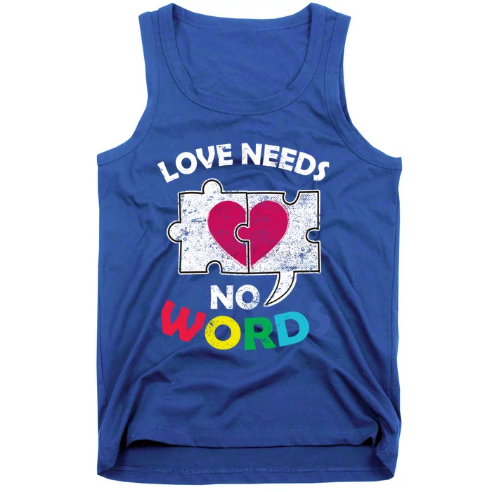 Love Needs No Words Autism Awareness Acceptance Autistic Gift Tank Top