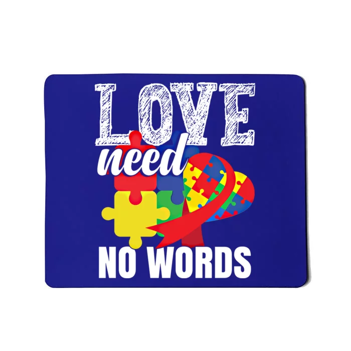 Love Need No Words Autism Great Gift Mousepad