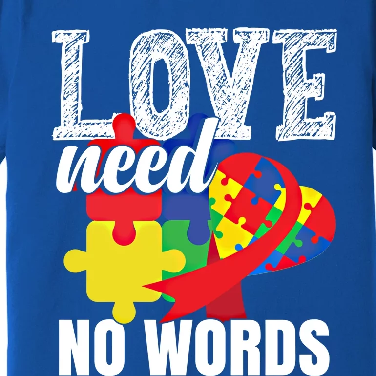 Love Need No Words Autism Great Gift Premium T-Shirt