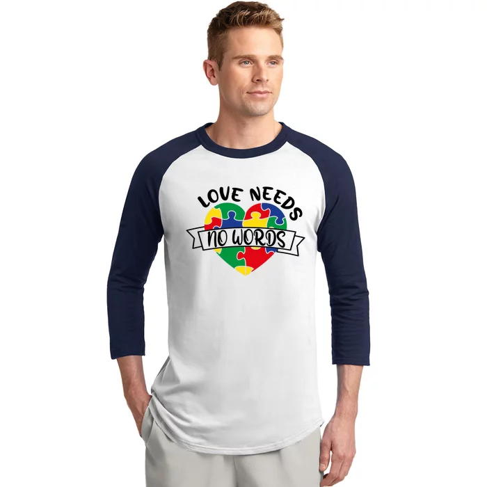 Love Needs No Words Baseball Sleeve Shirt