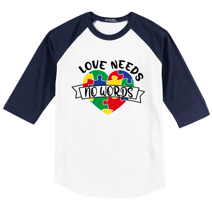 Love Needs No Words Baseball Sleeve Shirt