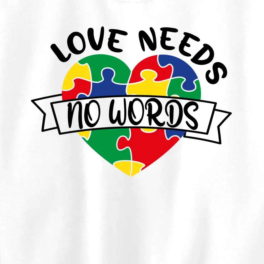 Love Needs No Words Kids Sweatshirt