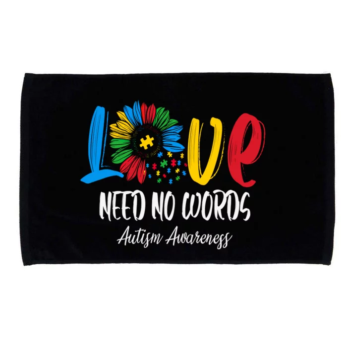 Love Need No Words Autistic Autism Awareness Sunflower Gift Microfiber Hand Towel