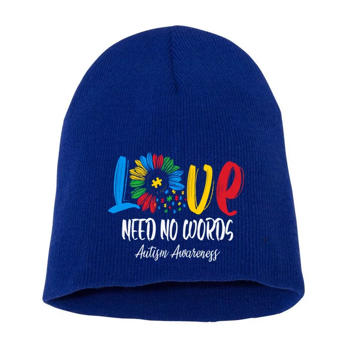 Love Need No Words Autistic Autism Awareness Sunflower Gift Short Acrylic Beanie