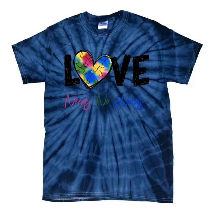 Love Needs No Words Autism Awareness Autism Puzzle Symbol Tie-Dye T-Shirt