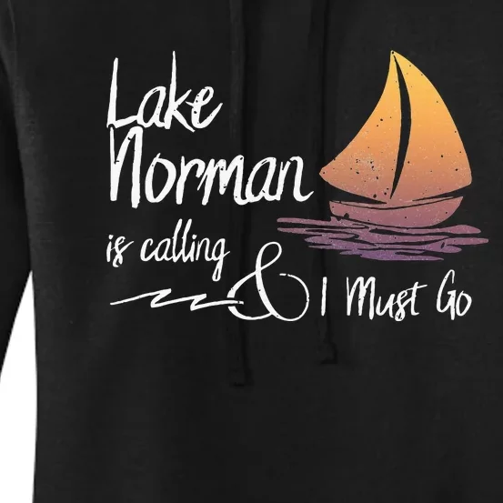 Lake Norman North Carolina Lake Is Calling Women's Pullover Hoodie