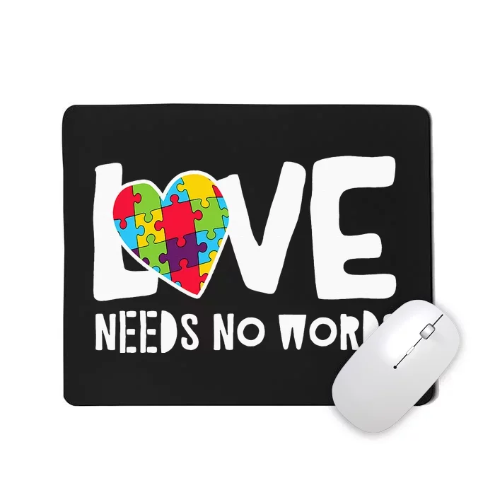 Love Needs No Words Autism Support Mousepad