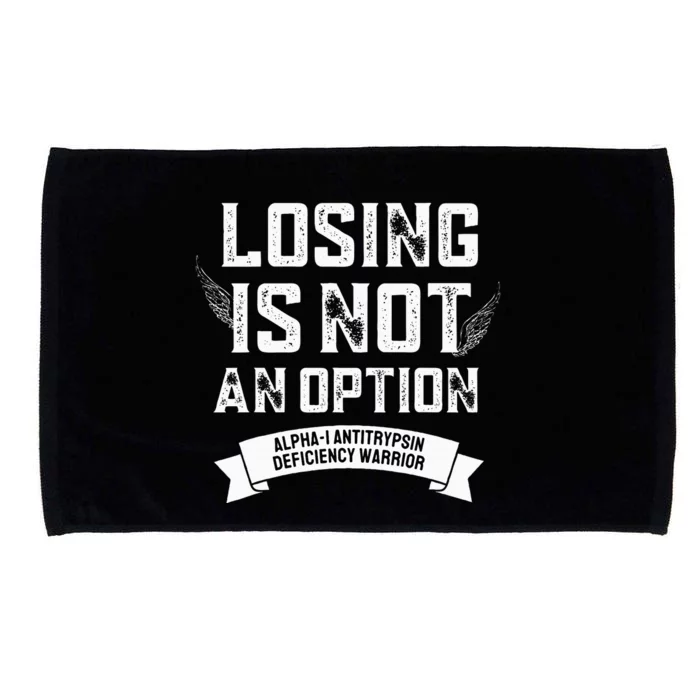 Losing Not Option Alpha1 Antitrypsin Deficiency Microfiber Hand Towel