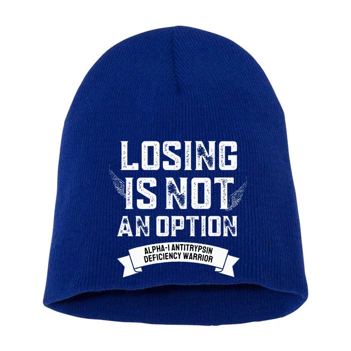 Losing Not Option Alpha1 Antitrypsin Deficiency Short Acrylic Beanie