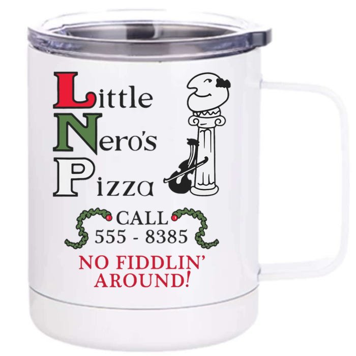 Little NeroS Pizza No Around Vintage Printed Graphic Front & Back 12oz Stainless Steel Tumbler Cup