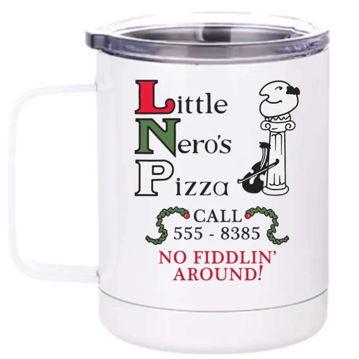 Little NeroS Pizza No Around Vintage Printed Graphic Front & Back 12oz Stainless Steel Tumbler Cup