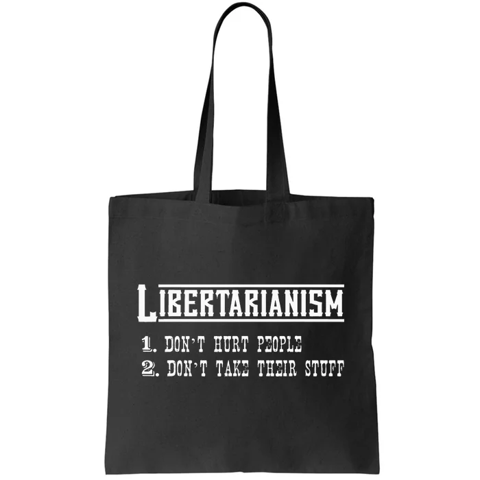 Libertarianism NonAggression Principle Libertarian Ancap Tote Bag