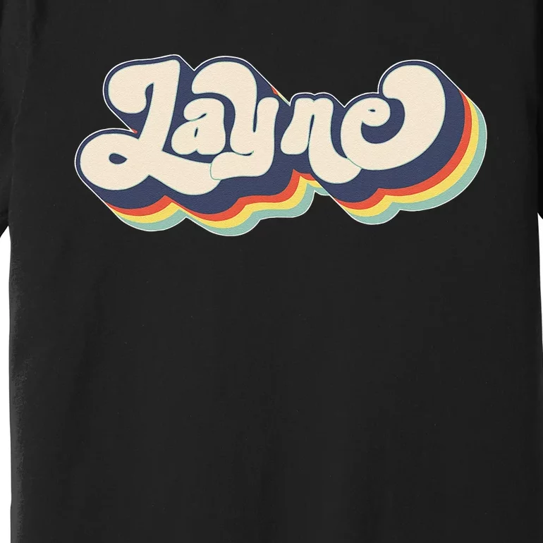 Layne Name Personalized Surname First Name Layne Premium T-Shirt