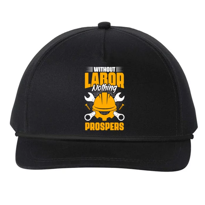 Labor Nothing Prospers Patriotic Laborer Happy Labor Day Gift Snapback Five-Panel Rope Hat