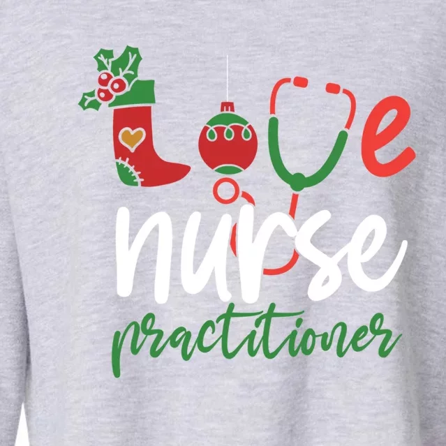 Love Nurse Practitioner Stethoscope Christmas SantaS Nurse Cute Gift Cropped Pullover Crew