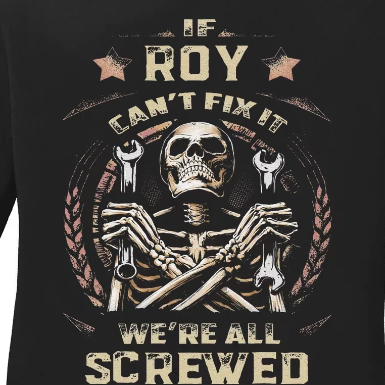 Last Name Roy If Roy CanT Fix It Ladies Long Sleeve Shirt