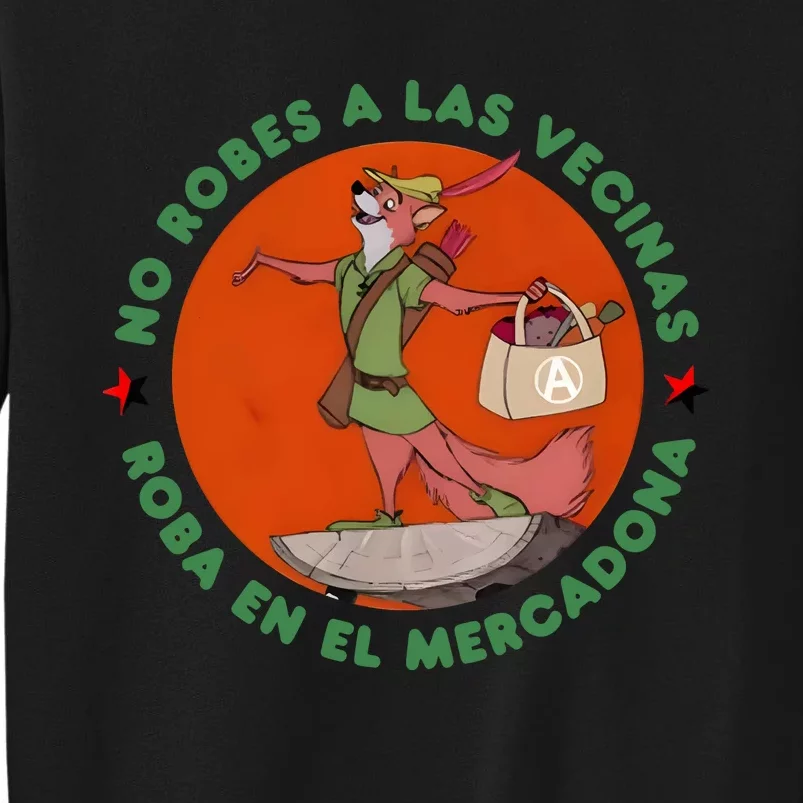 úLtimahora No Robes A Las Vecinas Roba En El Mercadona Sweatshirt