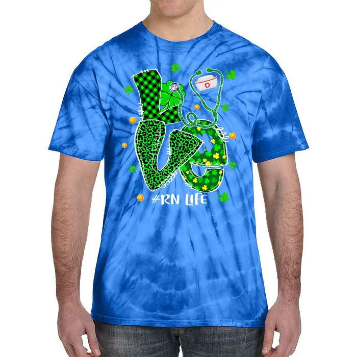 Love Nursing Rn Life Patricks Day Nurse Stethoscope Shamrock Meaningful Gift Tie-Dye T-Shirt