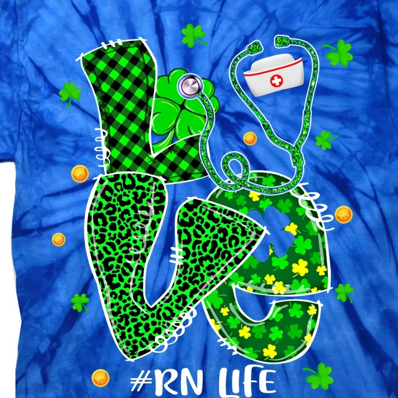 Love Nursing Rn Life Patricks Day Nurse Stethoscope Shamrock Meaningful Gift Tie-Dye T-Shirt