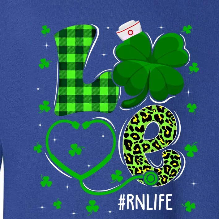 Love Nurse Stethoscope Nursing Rn Life Patricks Day Shamrock Gift Toddler Sweatshirt