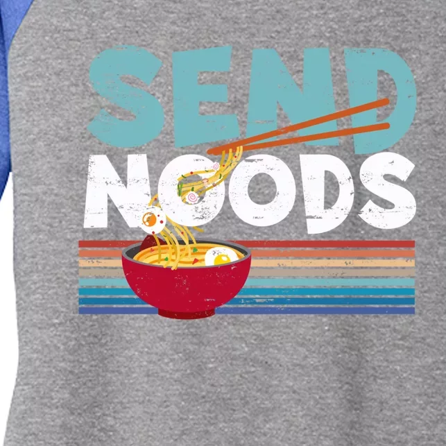 Love Noods Send Noodles Joke Ra Fan Gift Cool Gift Women's Tri-Blend 3/4-Sleeve Raglan Shirt