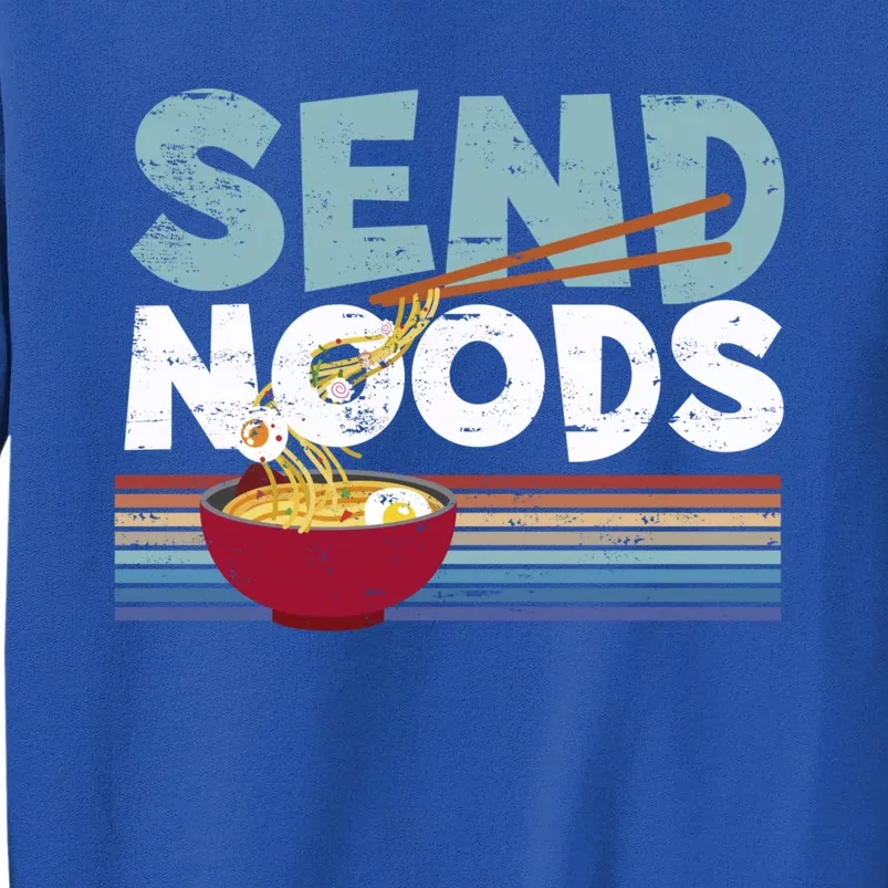 Love Noods Send Noodles Joke Ra Fan Gift Meaningful Gift Sweatshirt