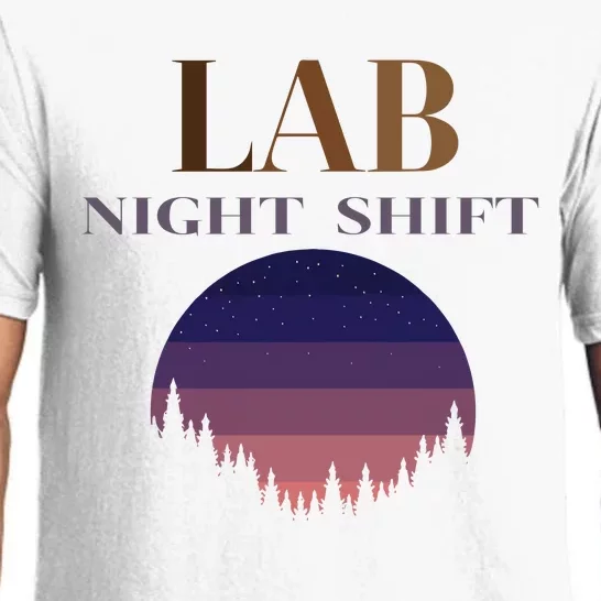 Lab Night Shift Lab Tech Life Laboratory Scientist Lab Week Pajama Set